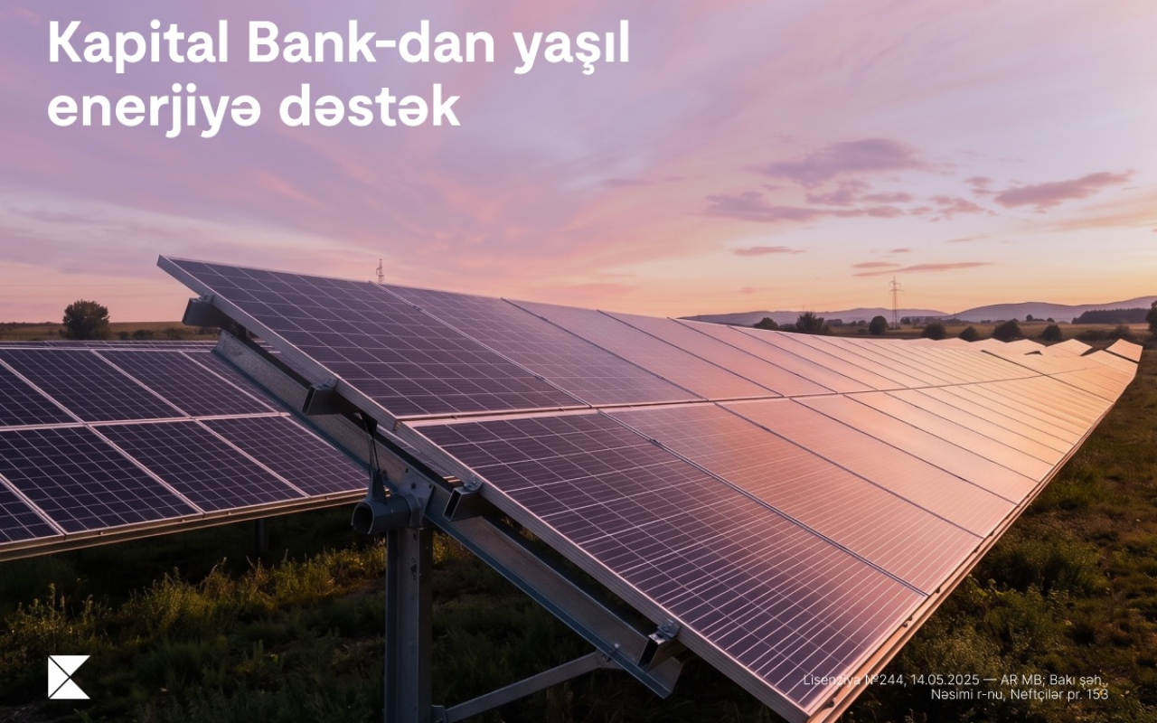 "Kapital Bank" enerji effektivliyi üzrə layihəni maliyyələşdirdi - Günəş panelləri qurulur
